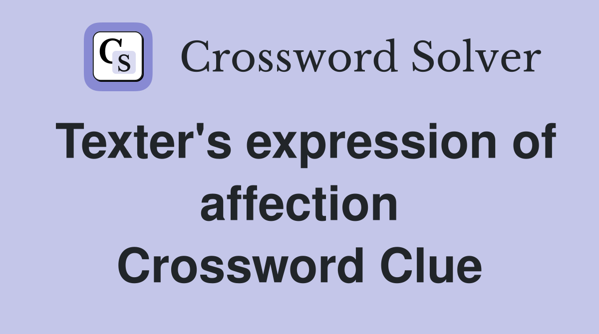 Texter's expression of affection Crossword Clue