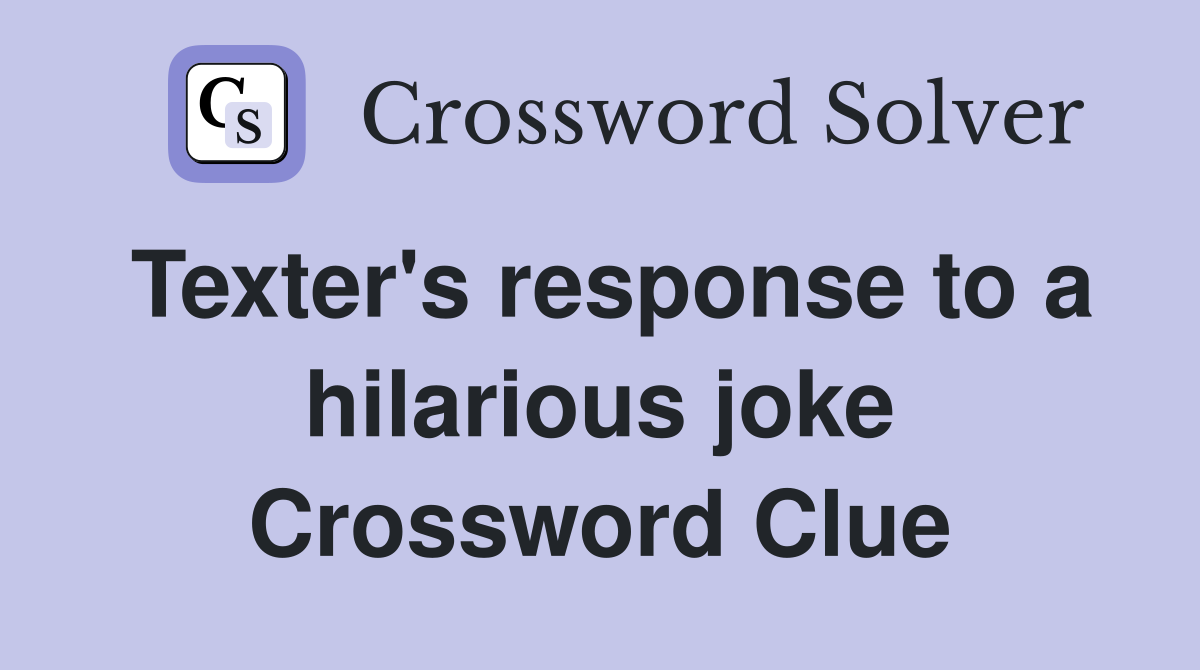 Texter's response to a hilarious joke Crossword Clue