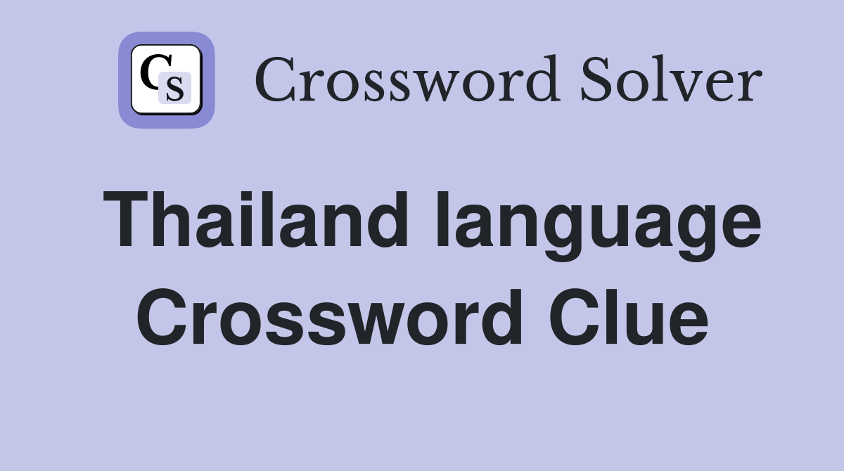 Thailand language Crossword Clue