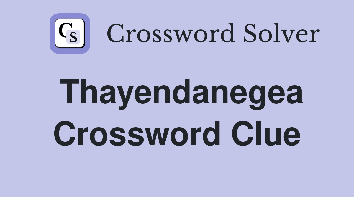 Thayendanegea Crossword Clue