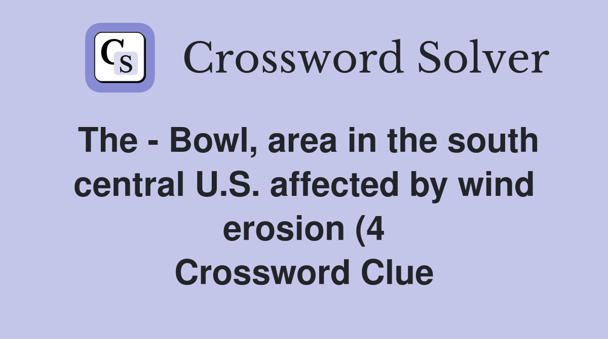 The Bowl area in the south central U S affected by wind erosion (4 The Bowl area in the south central U S affected by wind erosion (4