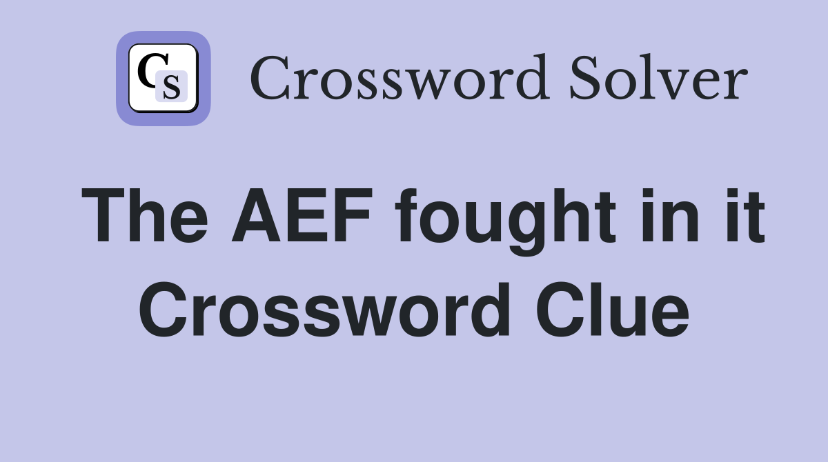 The AEF fought in it Crossword Clue
