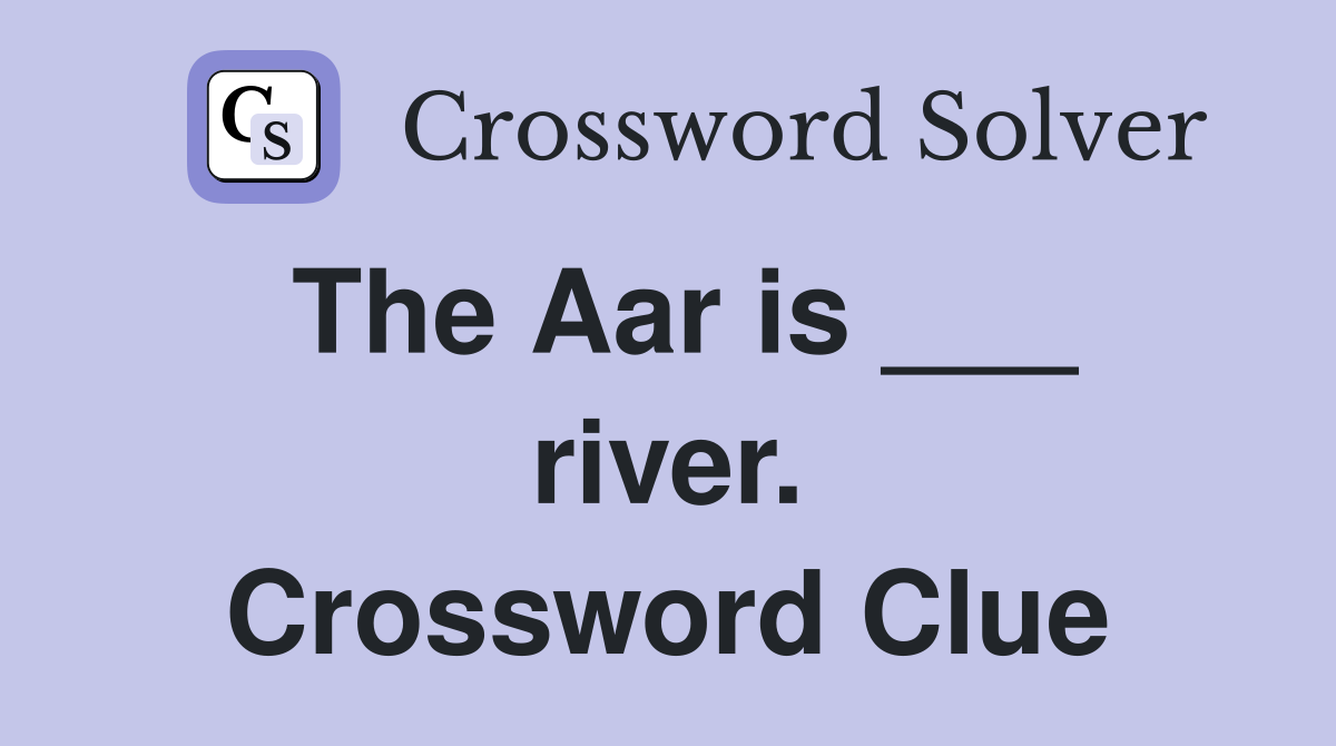 The Aar is ___ river. Crossword Clue