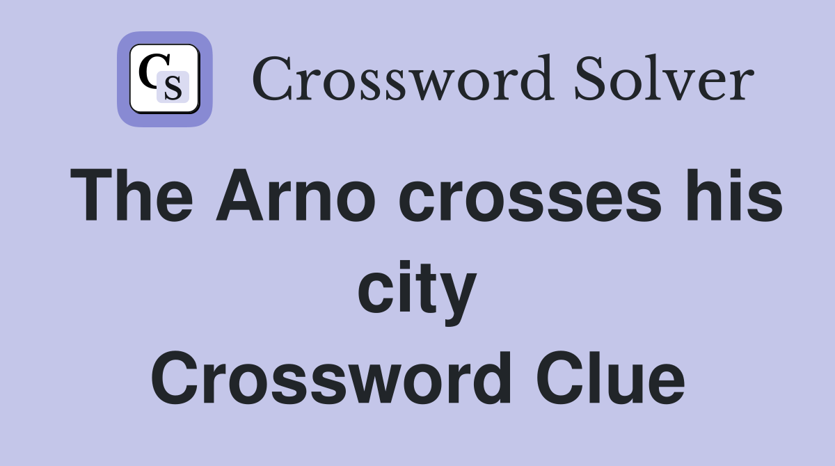 The Arno crosses his city Crossword Clue