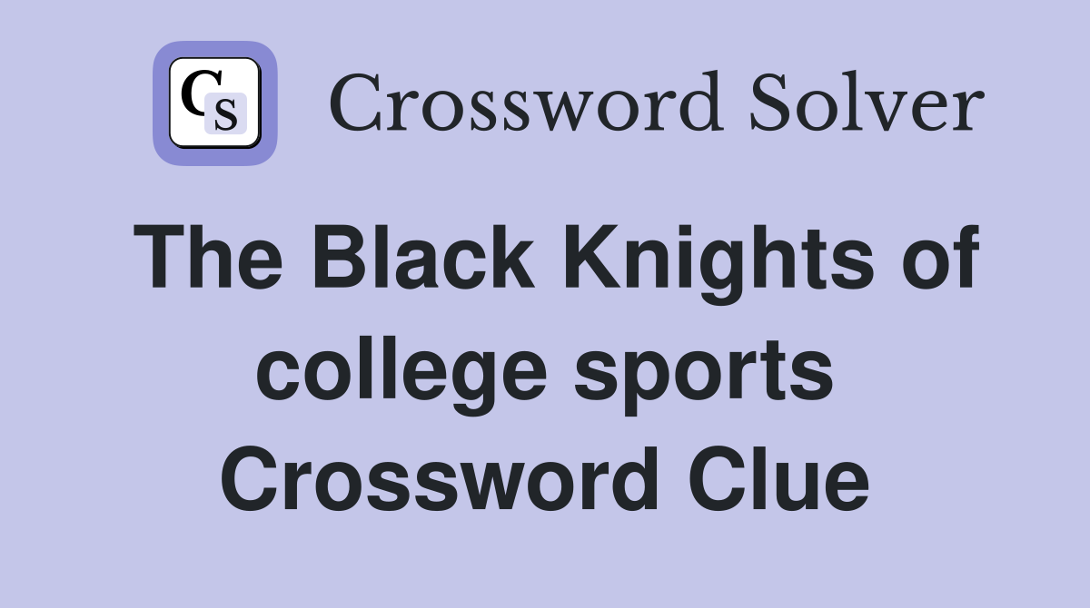 The Black Knights of college sports Crossword Clue