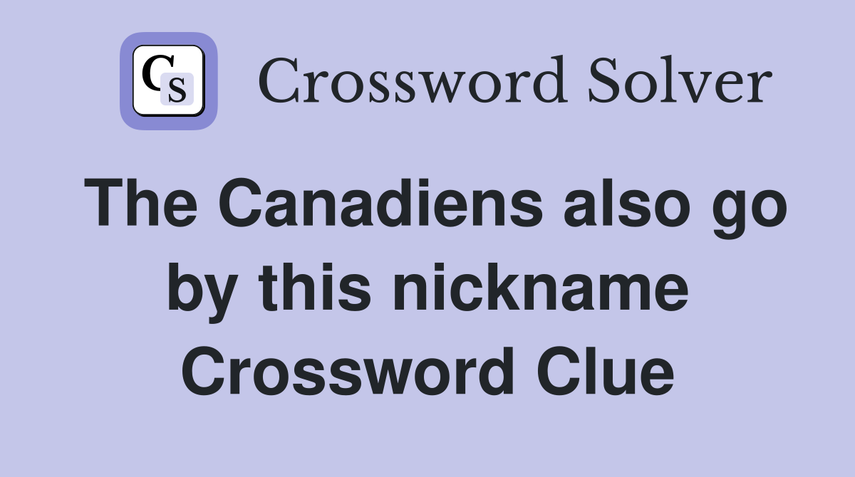 The Canadiens also go by this nickname Crossword Clue