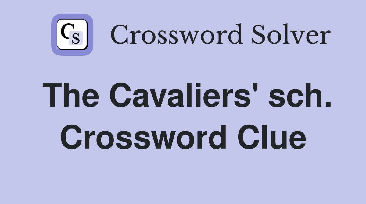 The Cavaliers' sch. Crossword Clue