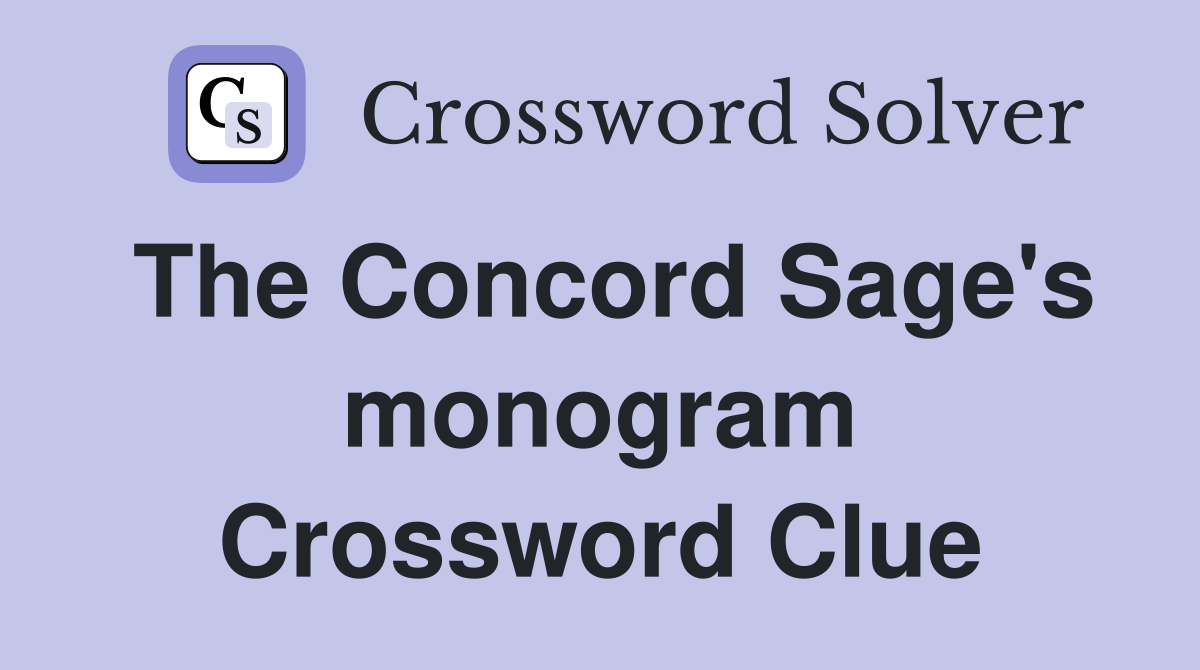 The Concord Sage's monogram Crossword Clue