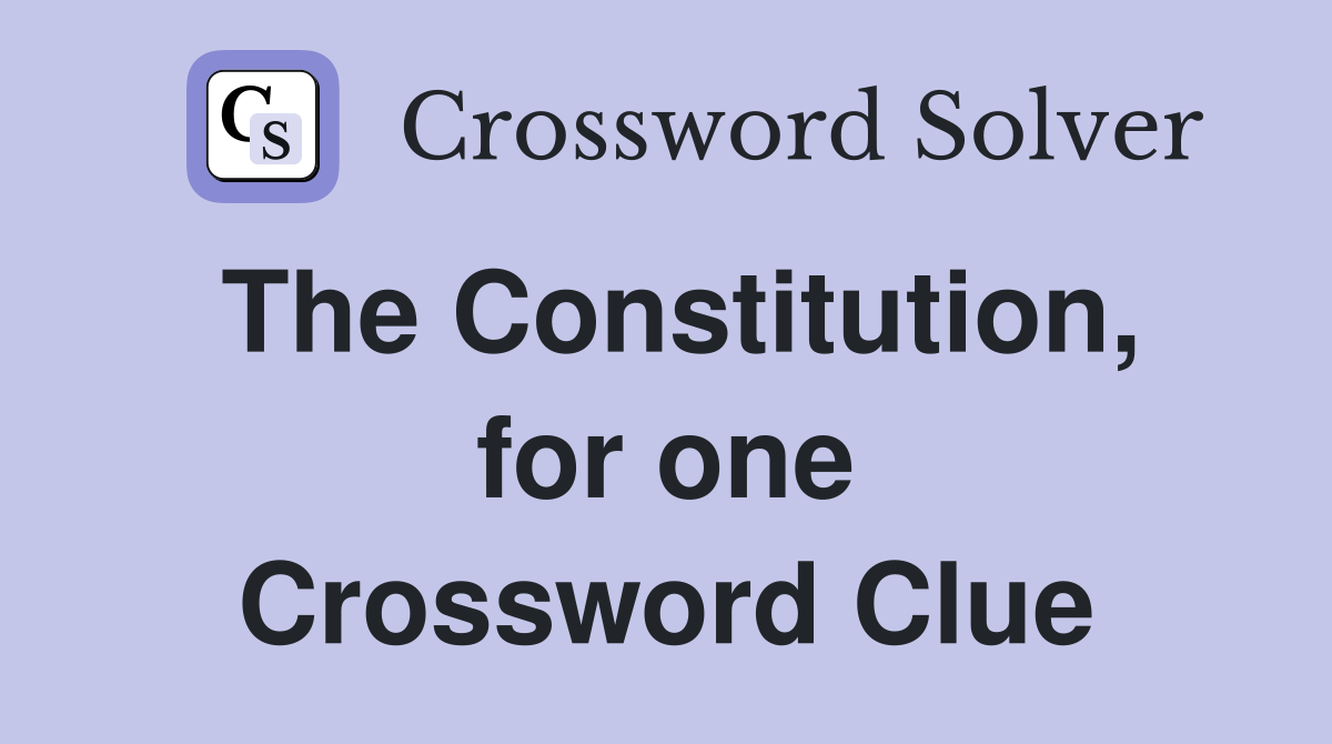 The Constitution, for one Crossword Clue