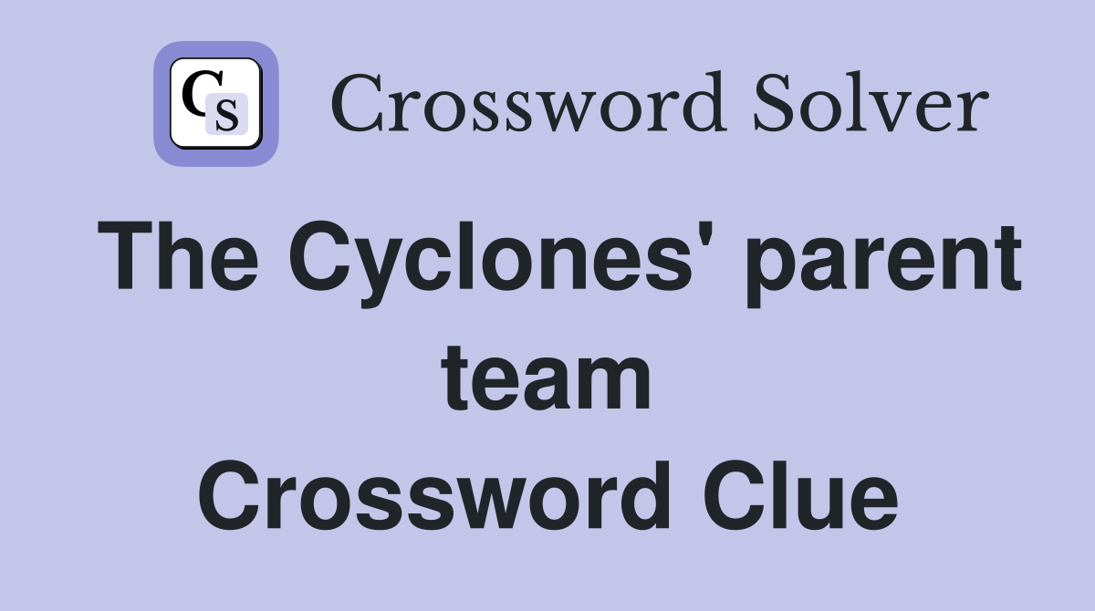 The Cyclones' parent team Crossword Clue
