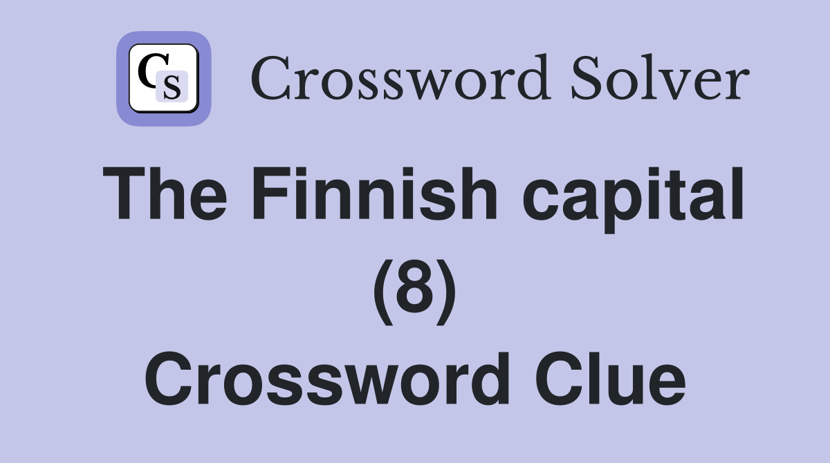 The Finnish capital (8) Crossword Clue