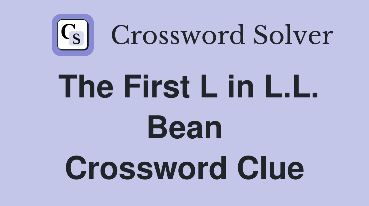 The First L in L.L. Bean Crossword Clue