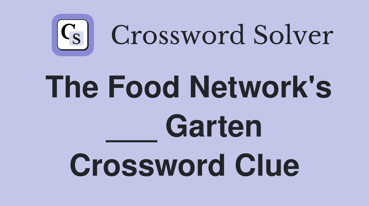 The Food Network's ___ Garten Crossword Clue