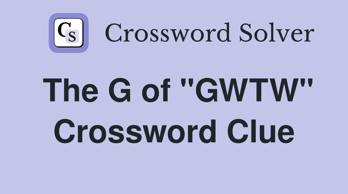 The G of "GWTW" Crossword Clue
