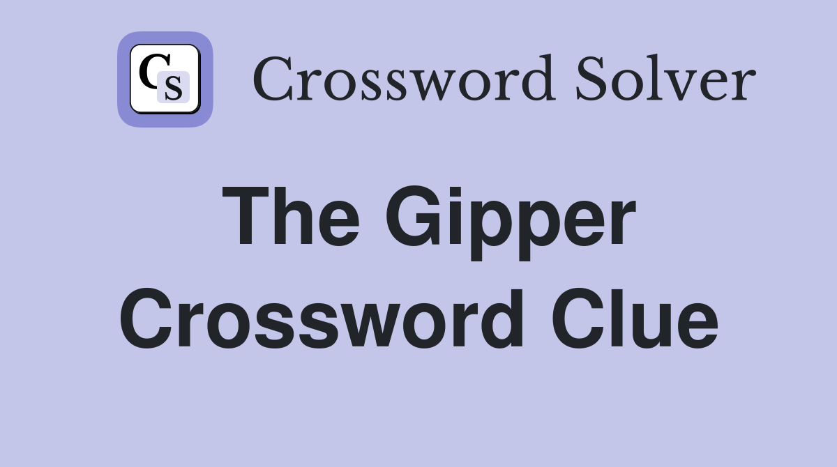 The Gipper Crossword Clue