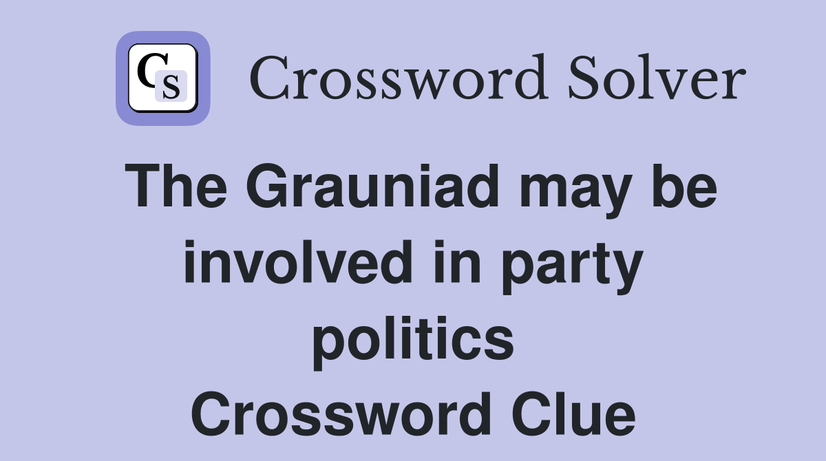 The Grauniad may be involved in party politics Crossword Clue