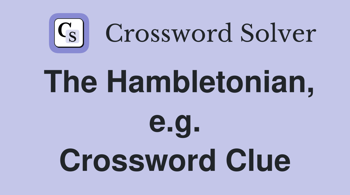 The Hambletonian, e.g. Crossword Clue