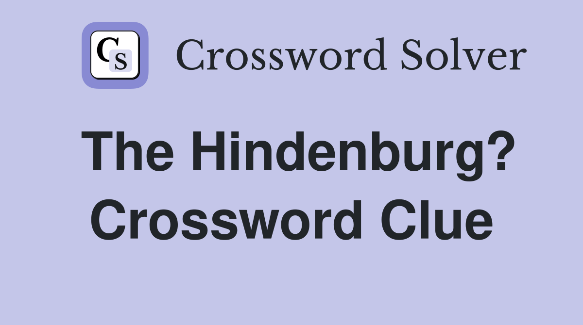 The Hindenburg? Crossword Clue