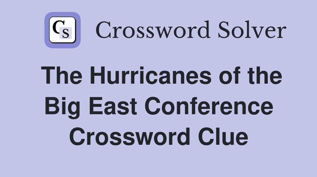 The Hurricanes of the Big East Conference Crossword Clue