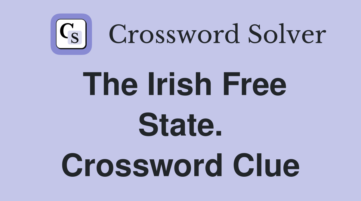 The Irish Free State. Crossword Clue