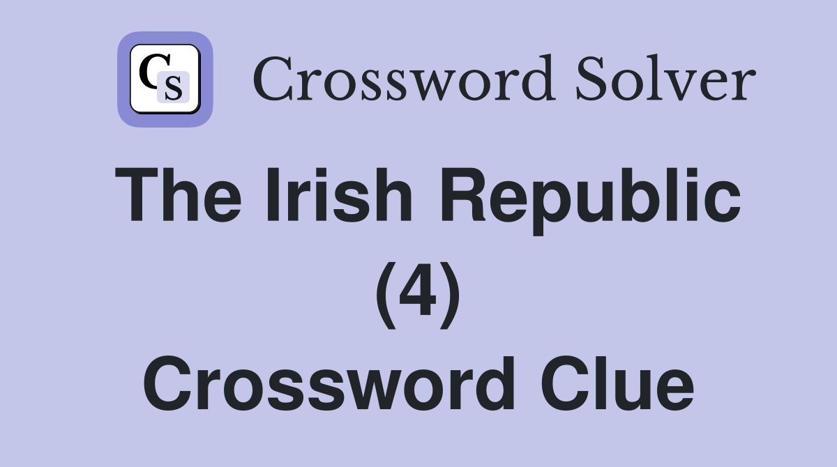 The Irish Republic (4) Crossword Clue
