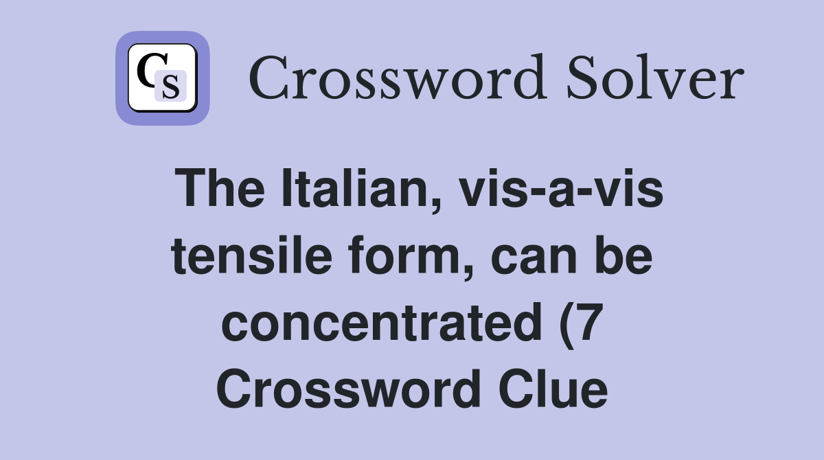 The Italian vis a vis tensile form can be concentrated (7 The Italian vis a vis tensile form can be concentrated (7
