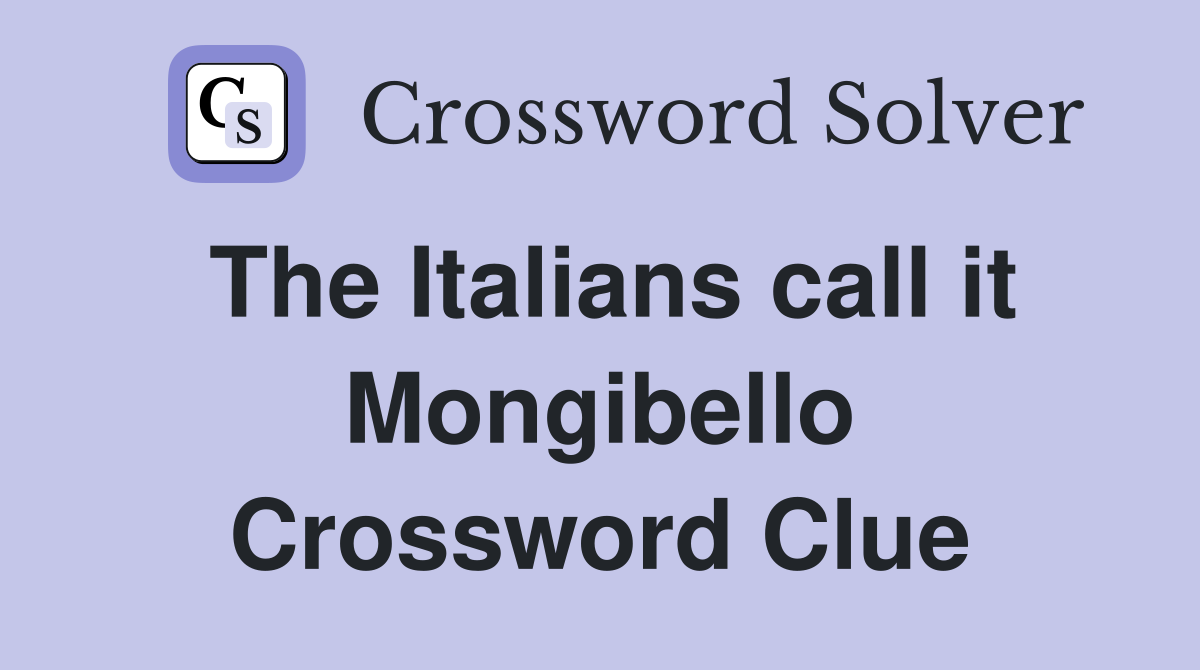 The Italians call it Mongibello Crossword Clue