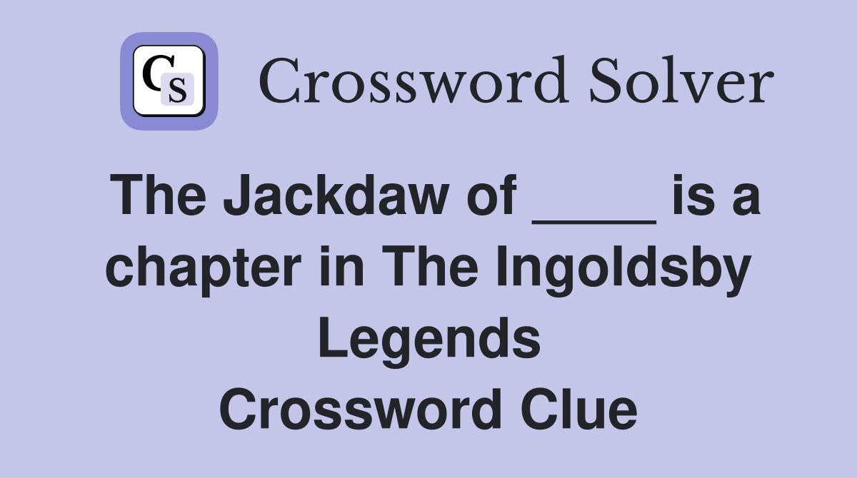 The Jackdaw of ____ is a chapter in The Ingoldsby Legends Crossword Clue