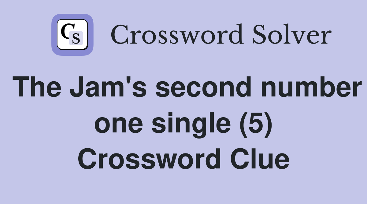 The Jam's second number one single (5) Crossword Clue