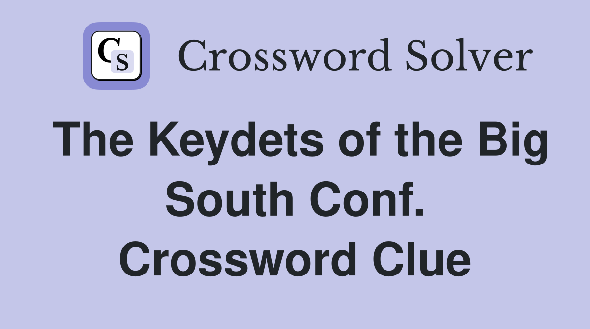 The Keydets of the Big South Conf. Crossword Clue