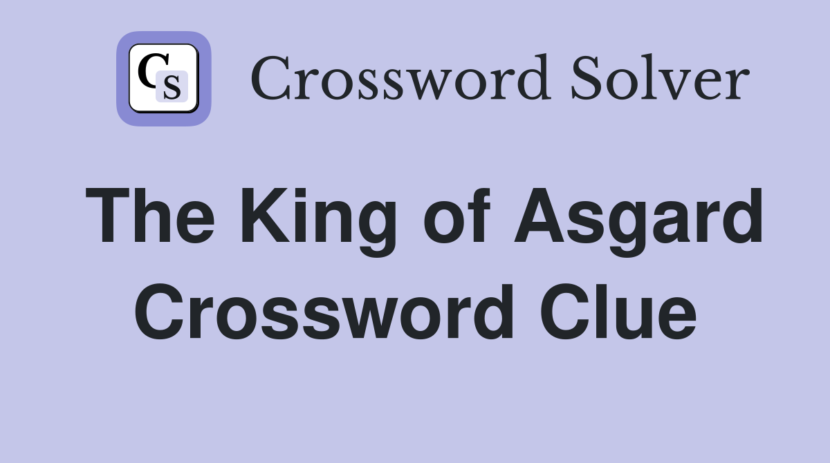 The King of Asgard Crossword Clue