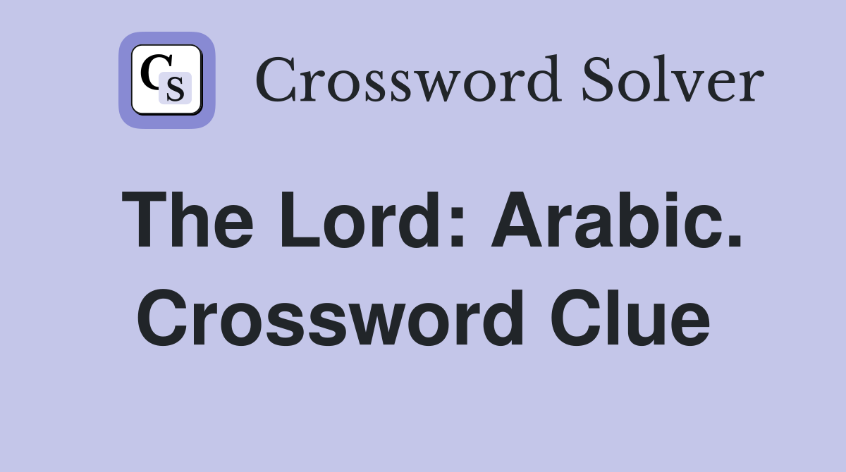 The Lord: Arabic. Crossword Clue
