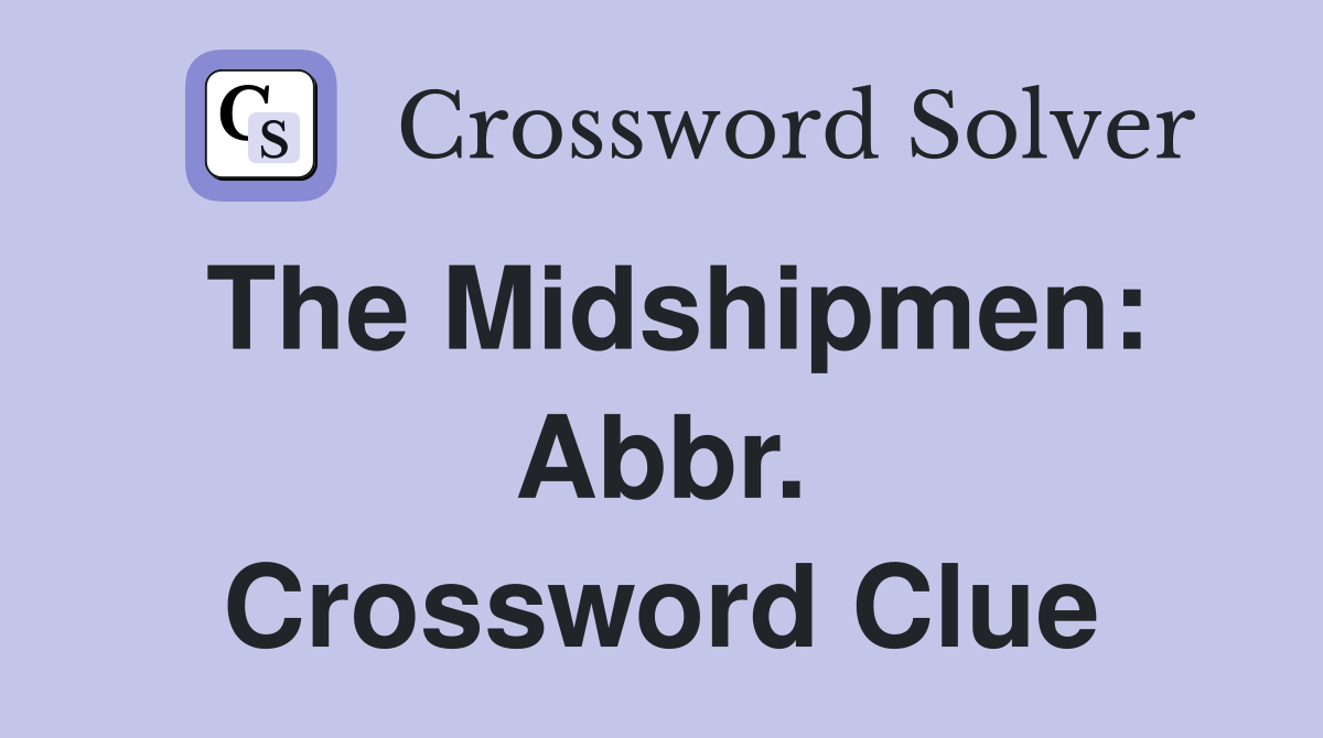 The Midshipmen: Abbr. Crossword Clue