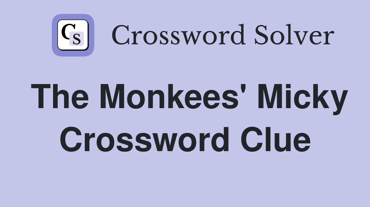 The Monkees' Micky Crossword Clue