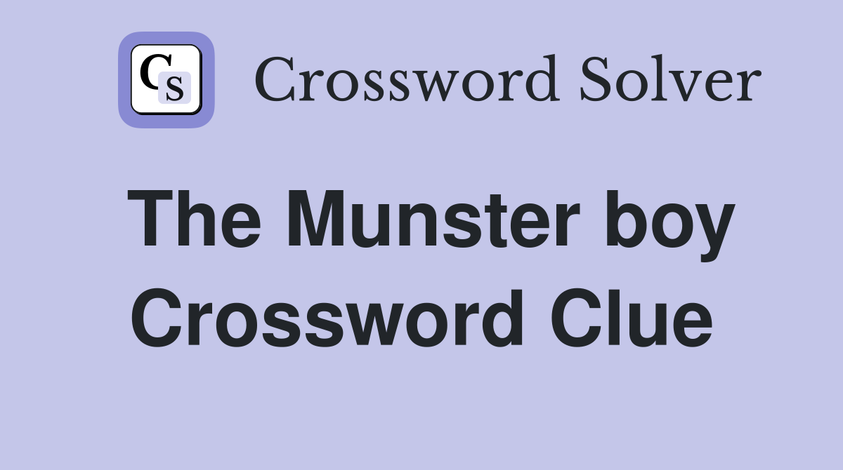 The Munster boy Crossword Clue
