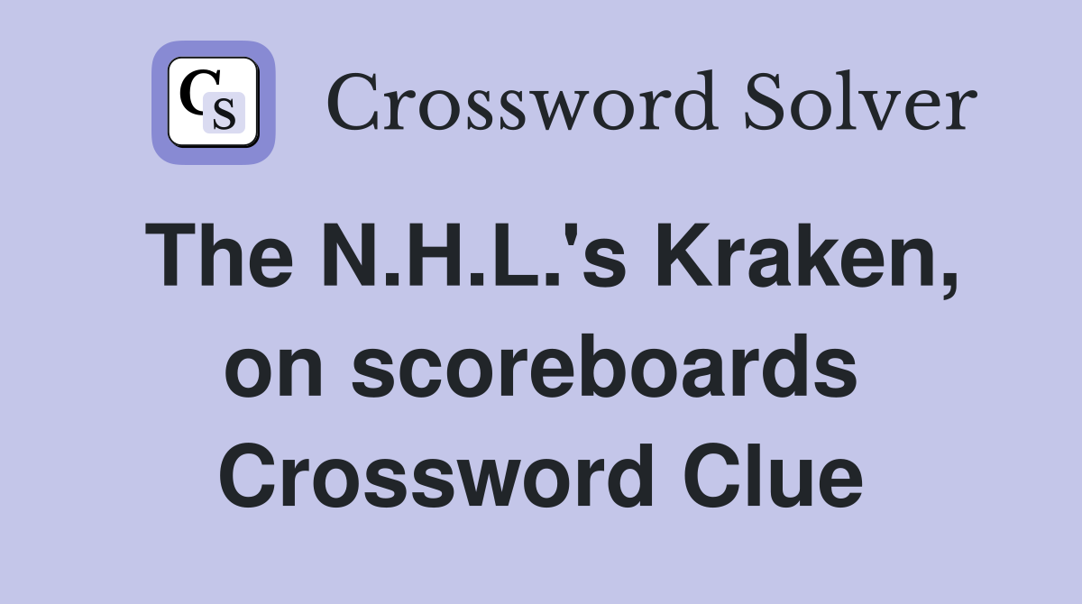 The N.H.L.'s Kraken, on scoreboards Crossword Clue