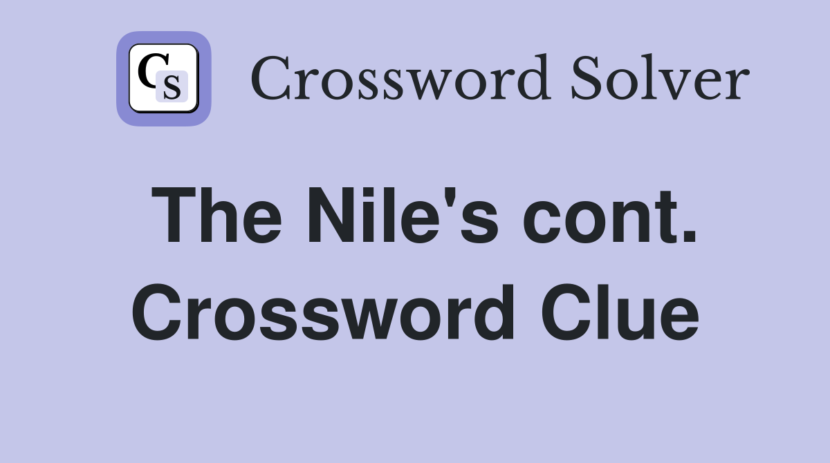 The Nile's cont. Crossword Clue