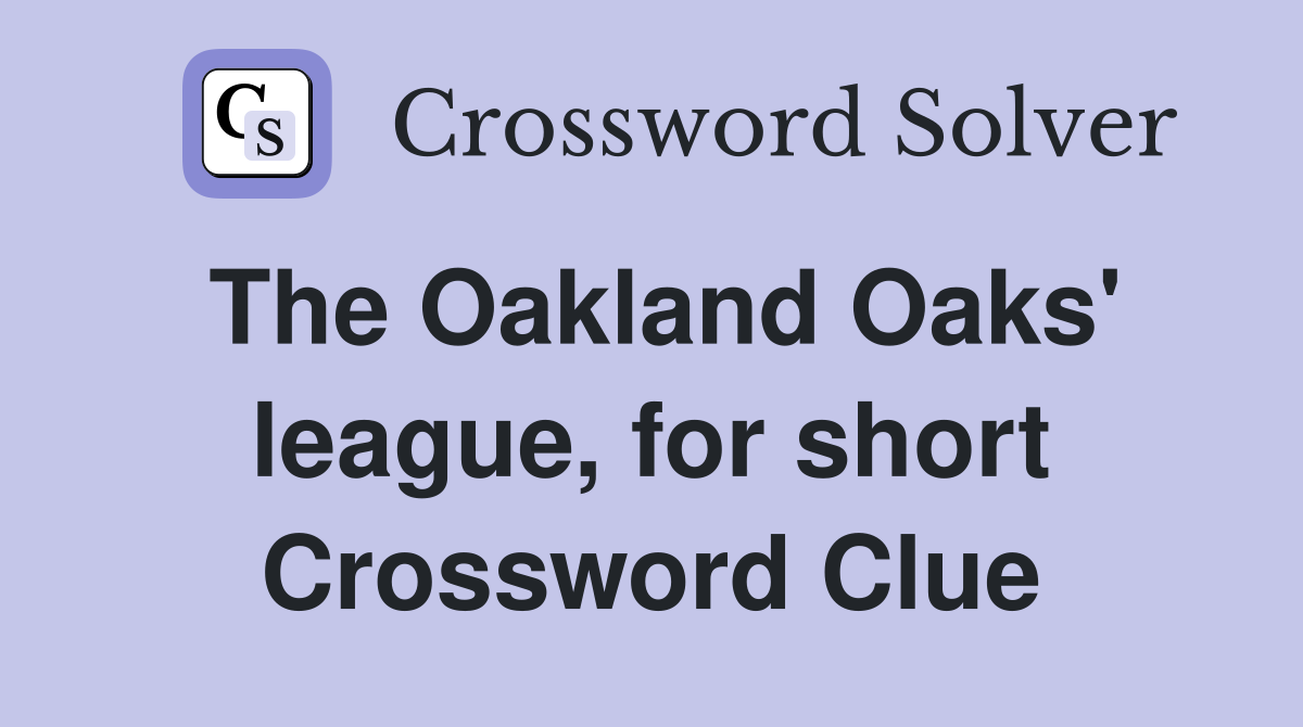 The Oakland Oaks' league, for short Crossword Clue