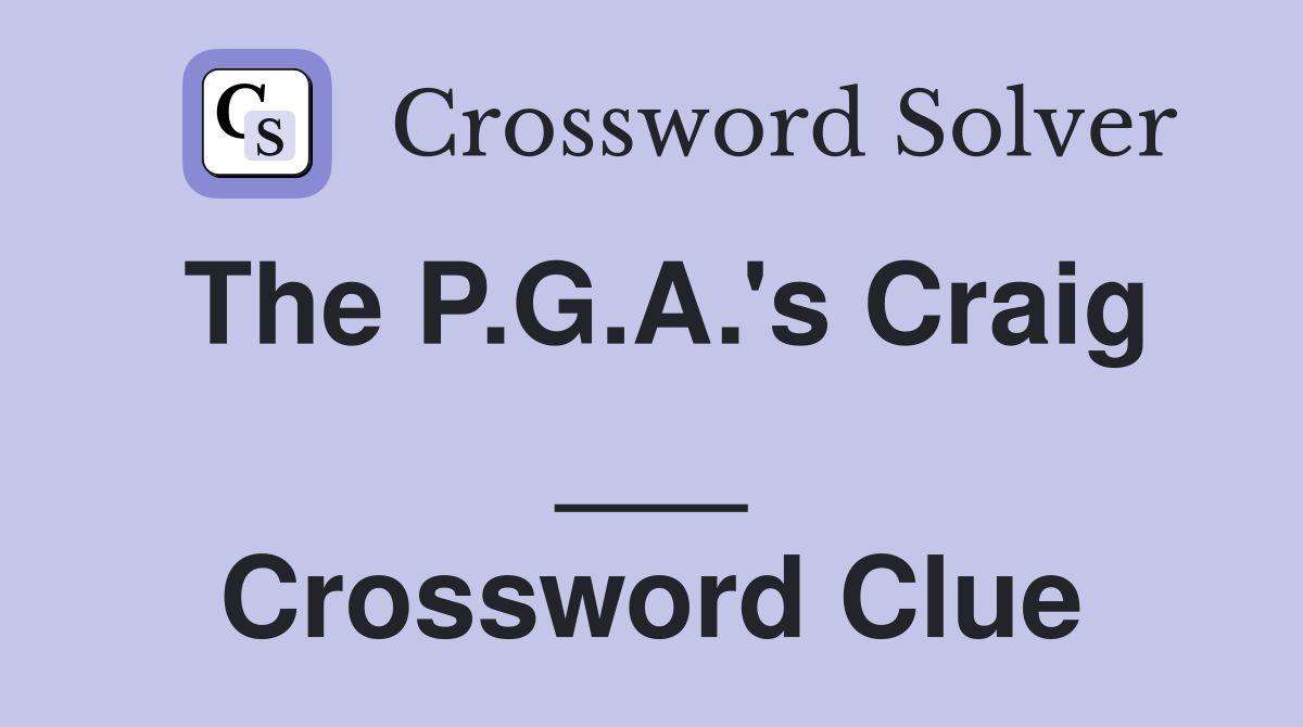 The P.G.A.'s Craig ___ Crossword Clue