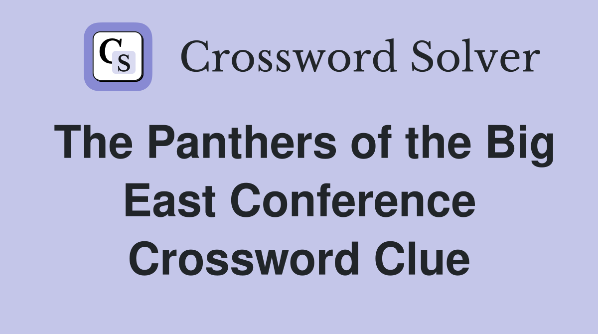 The Panthers of the Big East Conference Crossword Clue