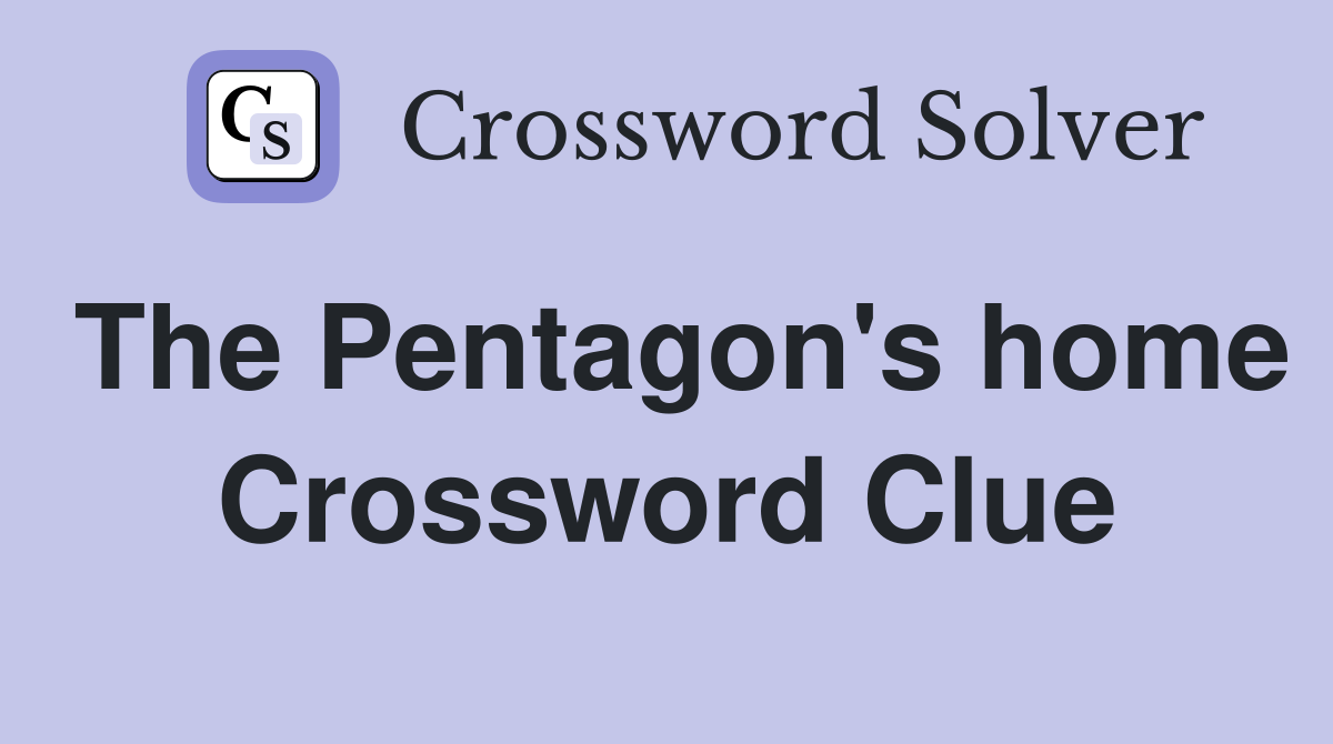 The Pentagon's home Crossword Clue