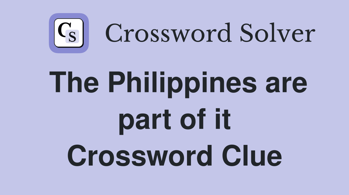 The Philippines are part of it Crossword Clue