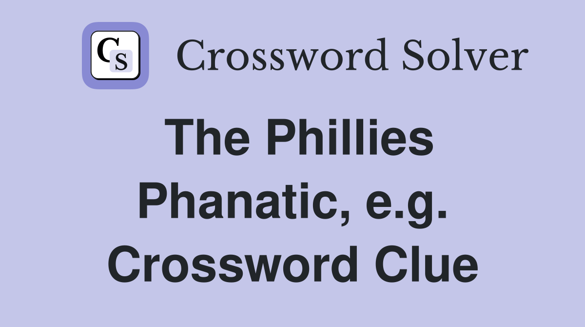 The Phillies Phanatic, e.g. Crossword Clue