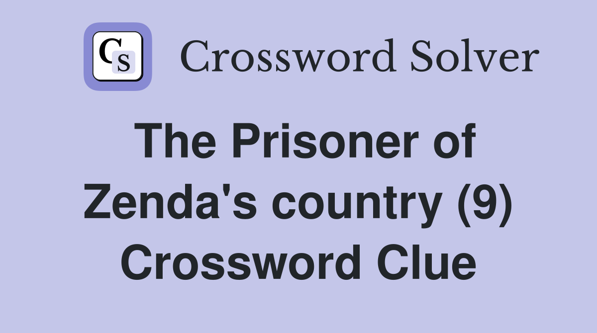 The Prisoner of Zenda's country (9) Crossword Clue