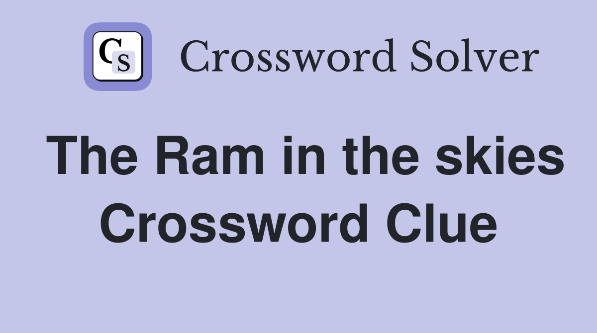 The Ram in the skies Crossword Clue