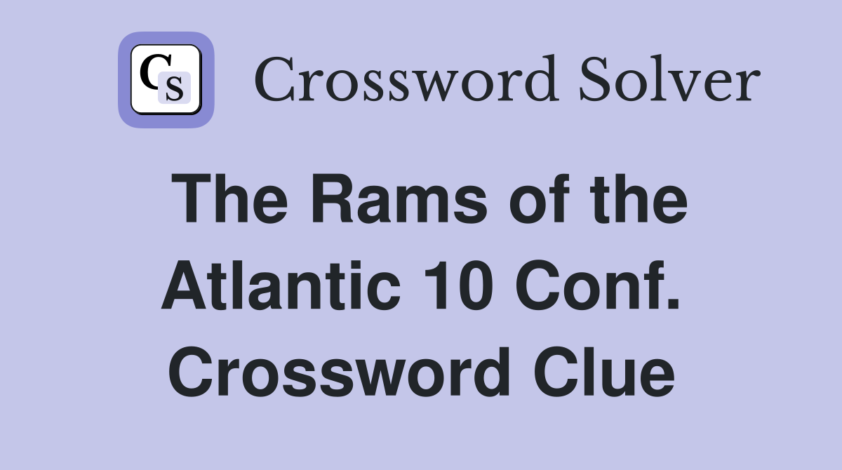 The Rams of the Atlantic 10 Conf. Crossword Clue