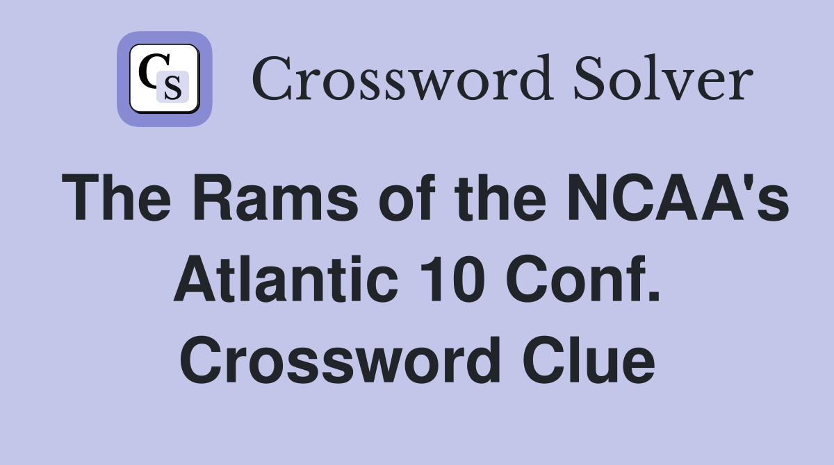 The Rams of the NCAA's Atlantic 10 Conf. Crossword Clue