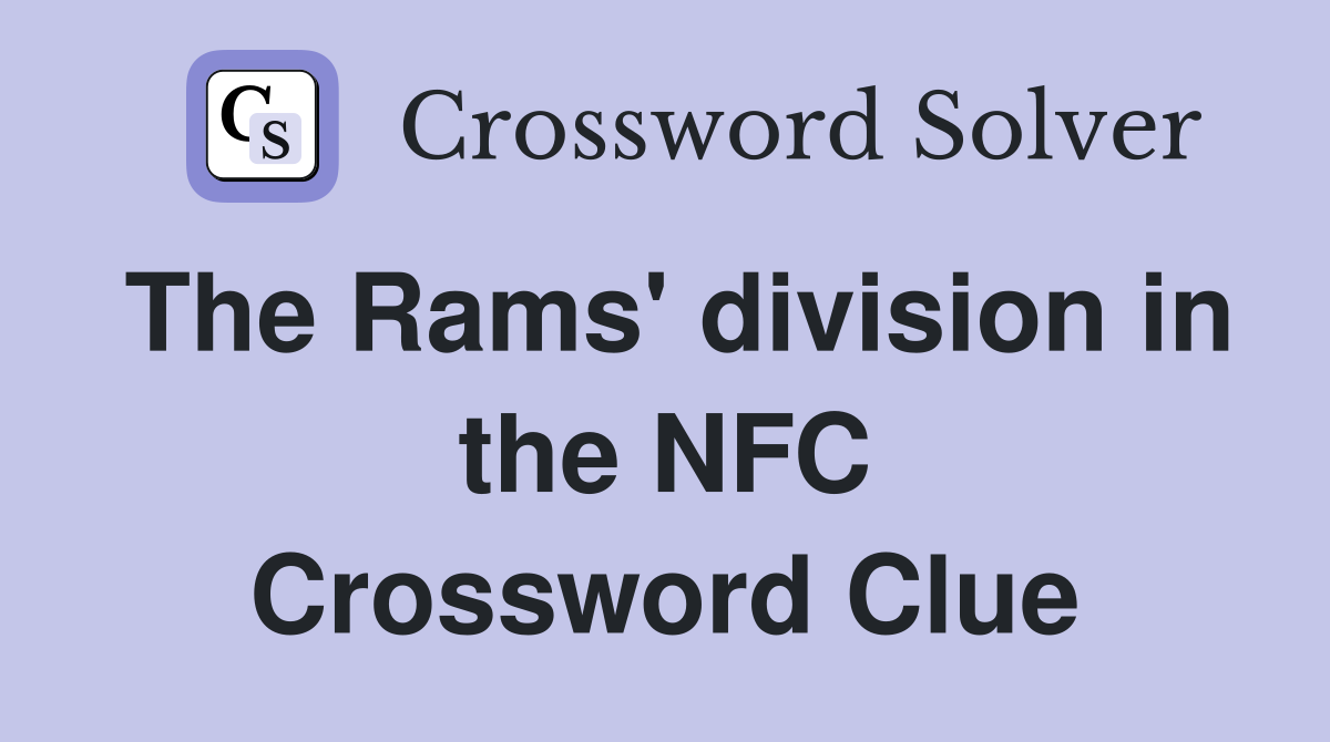 The Rams' division in the NFC Crossword Clue