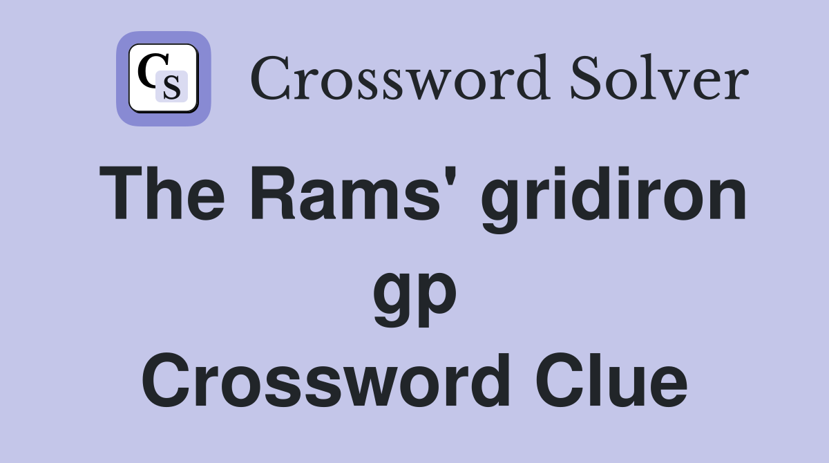 The Rams' gridiron gp Crossword Clue