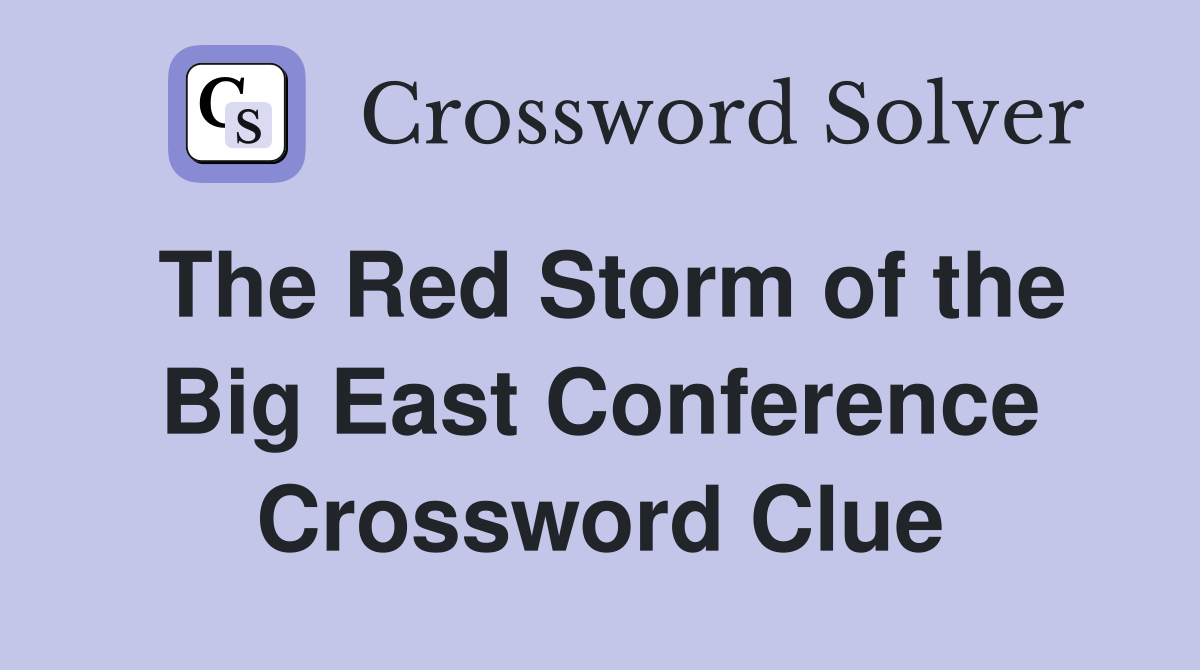 The Red Storm of the Big East Conference Crossword Clue